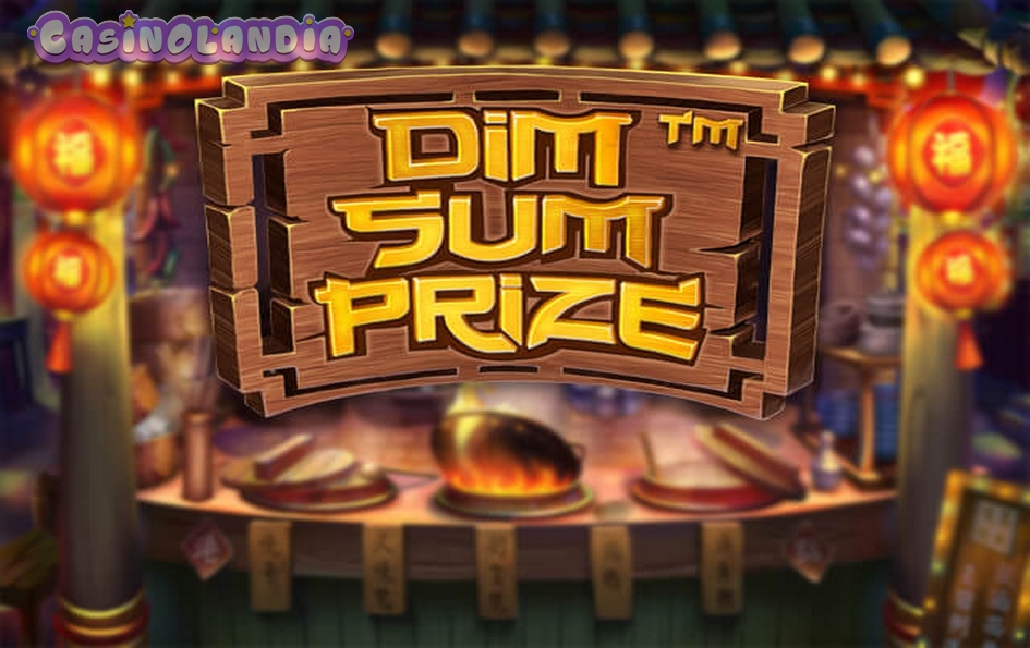 Dim Sum Prize by Betsoft