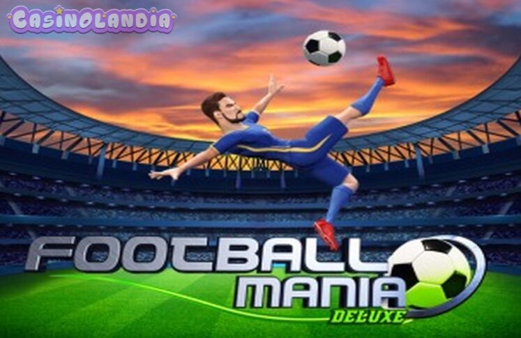 Football Mania Deluxe by Wazdan