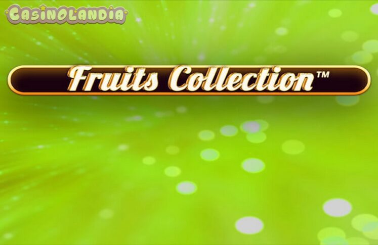 Fruits Collection 40 Lines by Spinomenal