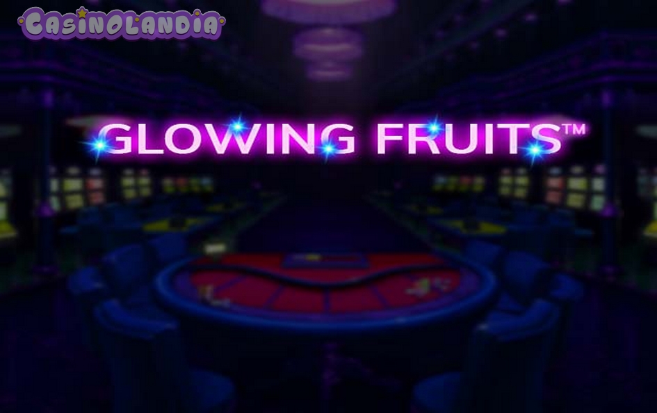 Glowing Fruits by Spinomenal