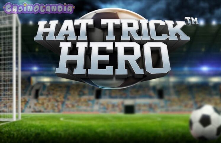Hat Trick Hero by Betsoft
