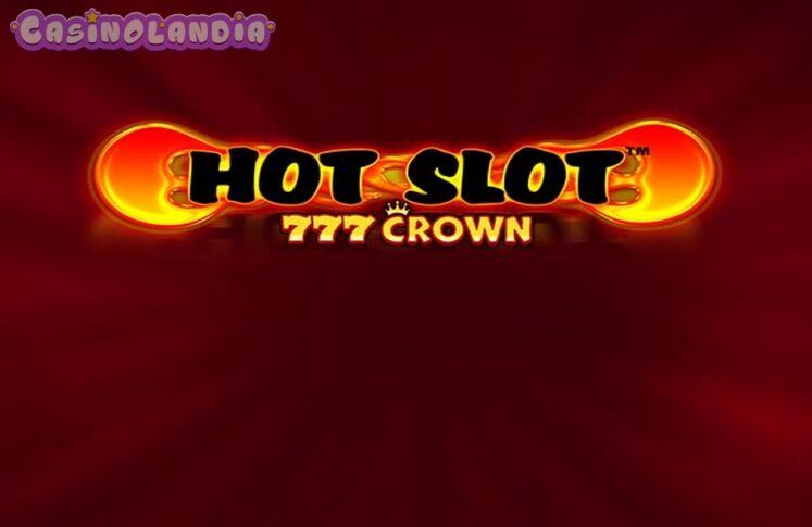 Hot Slot 777 Crown by Wazdan