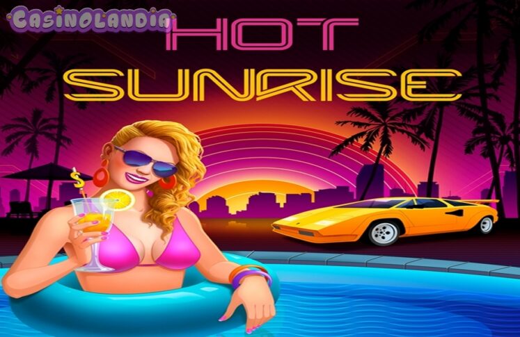 Hot Sunrise by BF Games