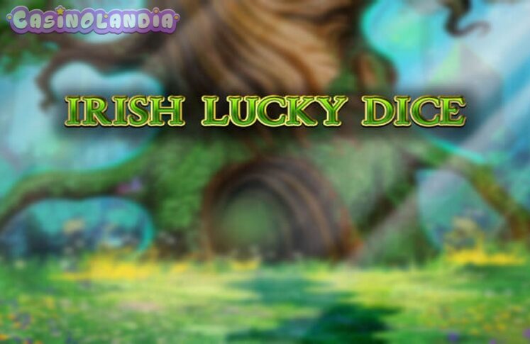 Irish Lucky Dice by Spinomenal