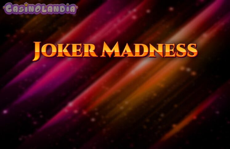 Joker Madness by Spinomenal