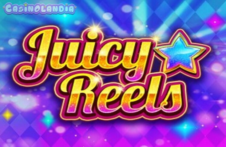 Juicy Reels by Wazdan