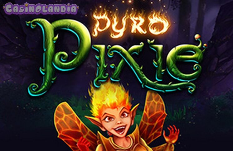 Pyro Pixie by Kalamba Games
