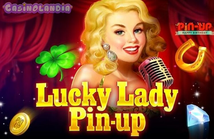 Lucky Lady Pin-Up by BGAMING