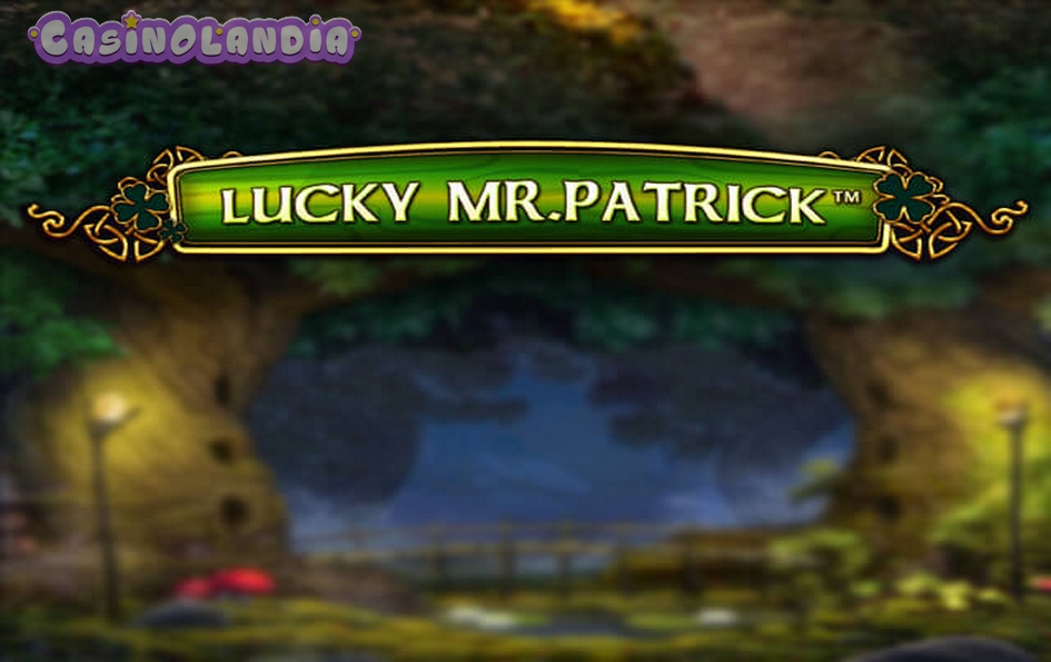 Lucky Mr Patrick by Spinomenal