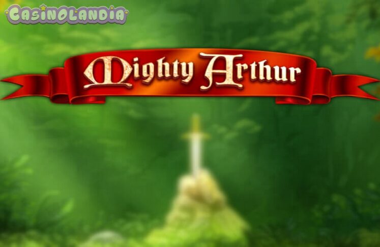 Mighty Arthur by Quickspin