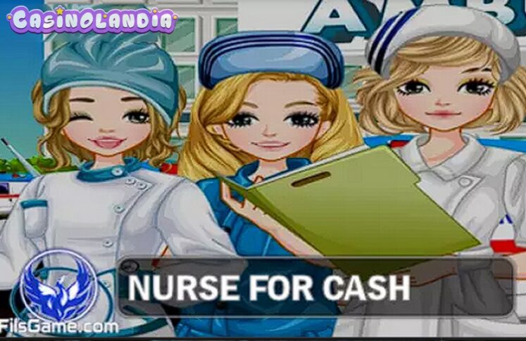 Nurse for Cash by Fils Game