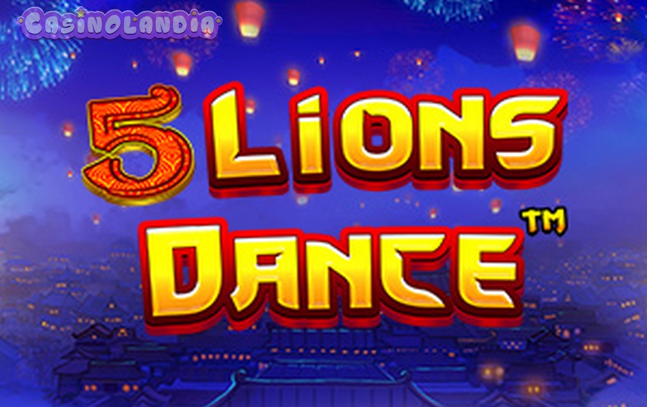 5 Lions Dance by Pragmatic Play
