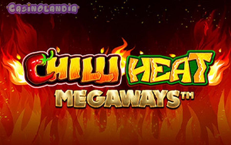 Chilli Heat Megaways by Pragmatic Play