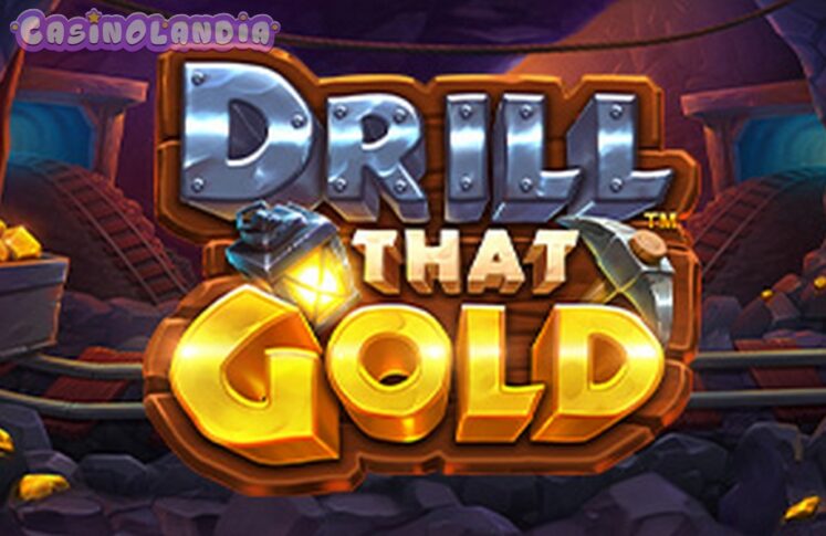 Drill That Gold by Pragmatic Play