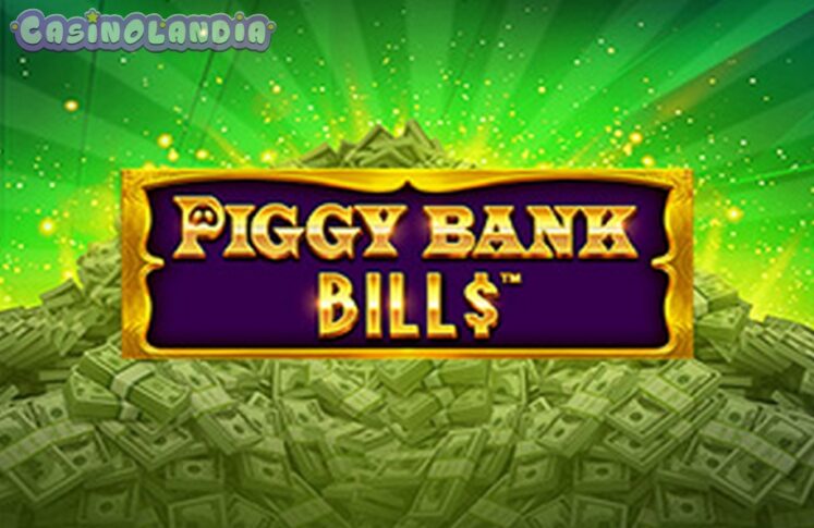 Piggy Bank Bills by Pragmatic Play