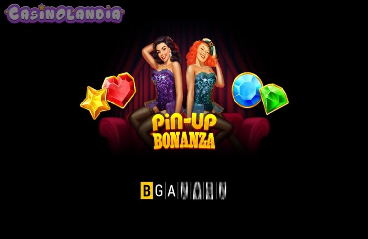 Pin-Up Bonanza by BGAMING