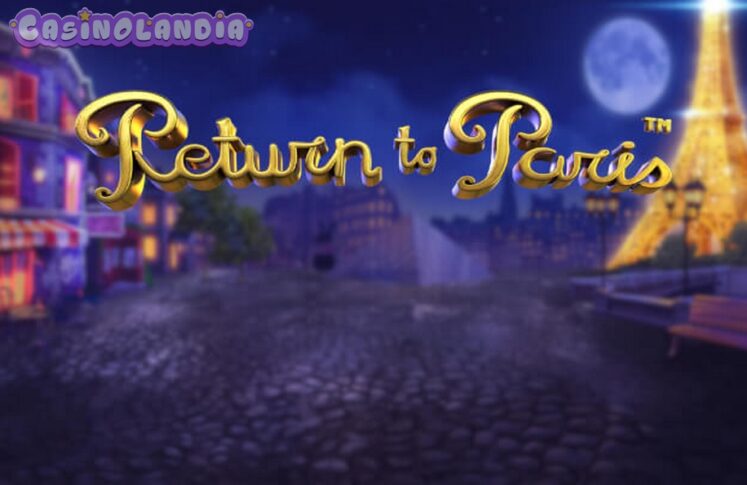 Return to Paris by Betsoft