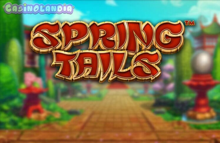 Spring Tails by Betsoft