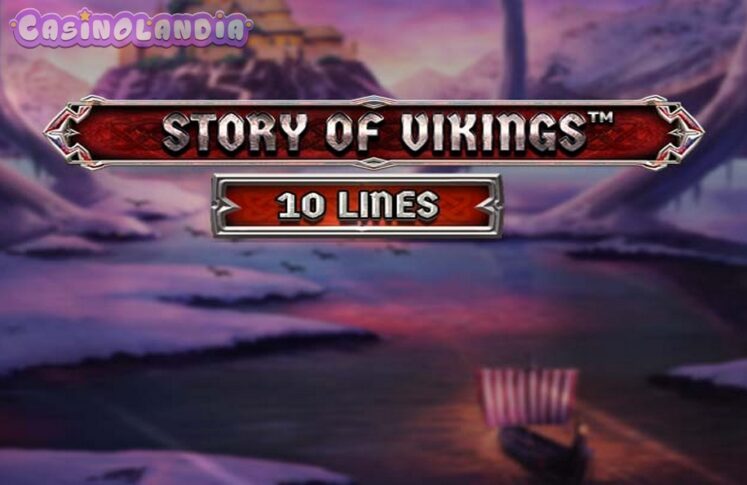 Story Of Vikings 10 Lines by Spinomenal