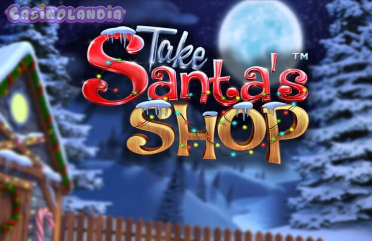 Take Santa’s Shop by Betsoft