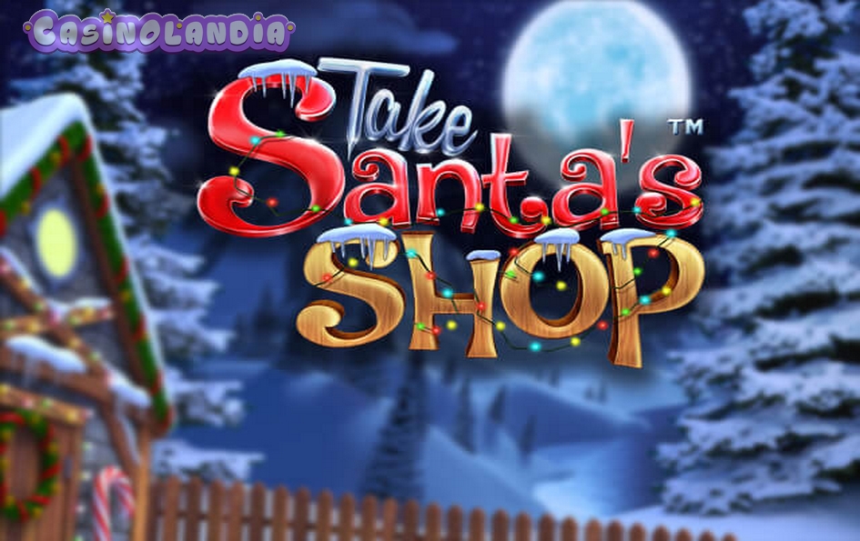 Take Santa’s Shop by Betsoft