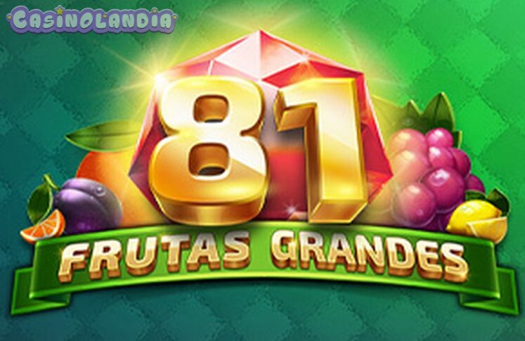 81 Frutas Grandes by Tom Horn Gaming