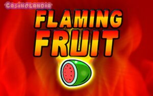 Flaming Fruit by Tom Horn Gaming