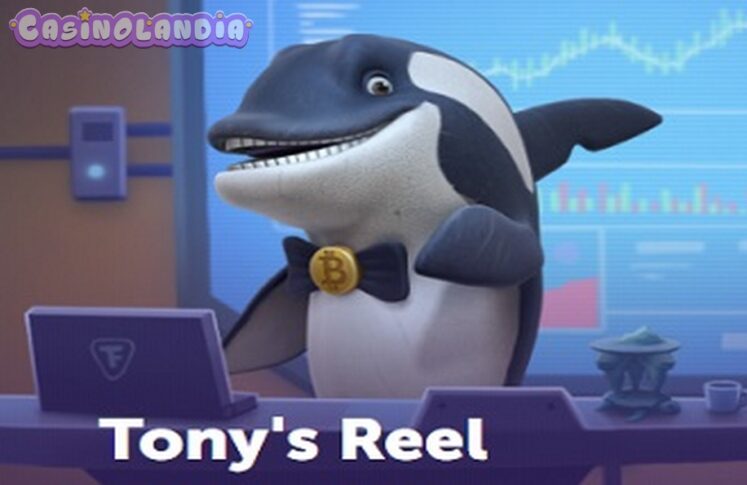 Tony’s Reel by TrueLab Games