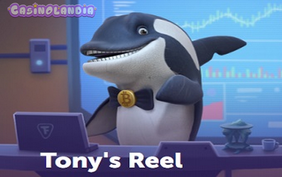Tony’s Reel by TrueLab Games