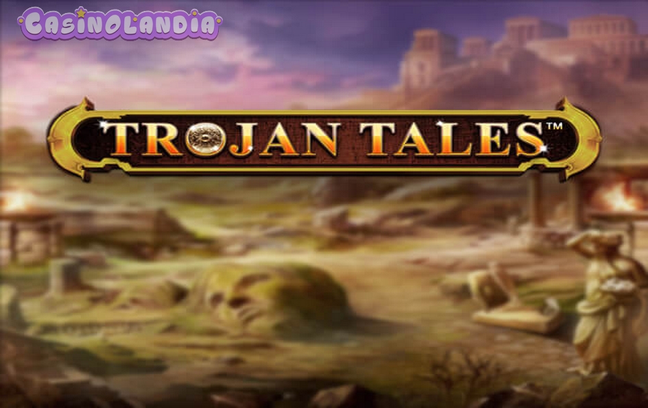 Trojan Tales by Spinomenal