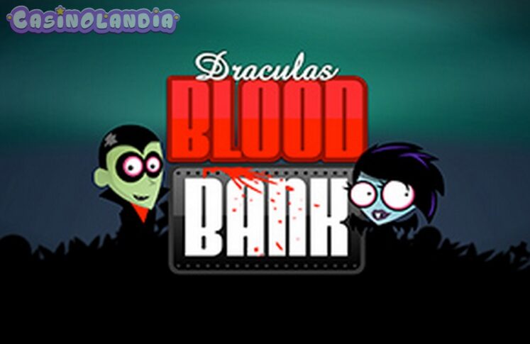 Dracula’s Blood Bank by 1X2gaming