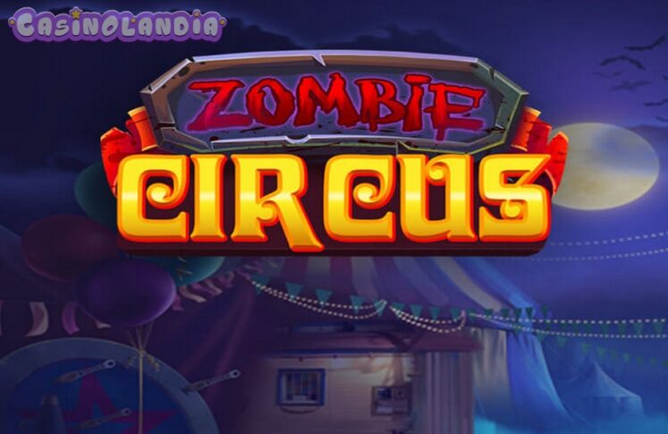 Zombie Circus by Relax Gaming