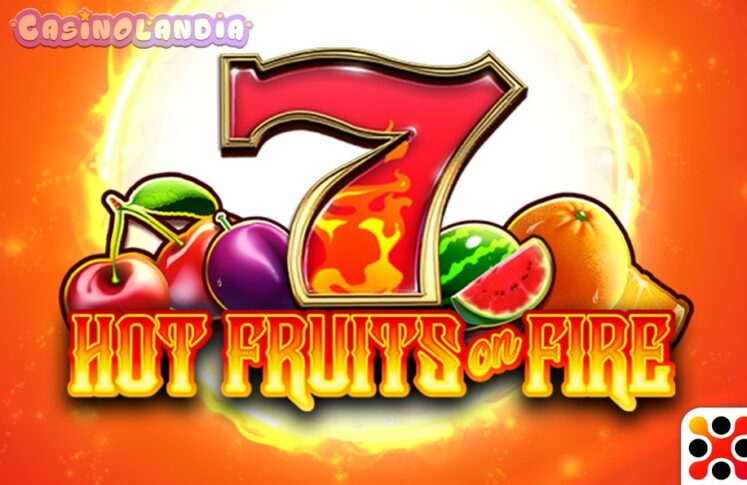 Hot Fruits on Fire by Mancala Gaming