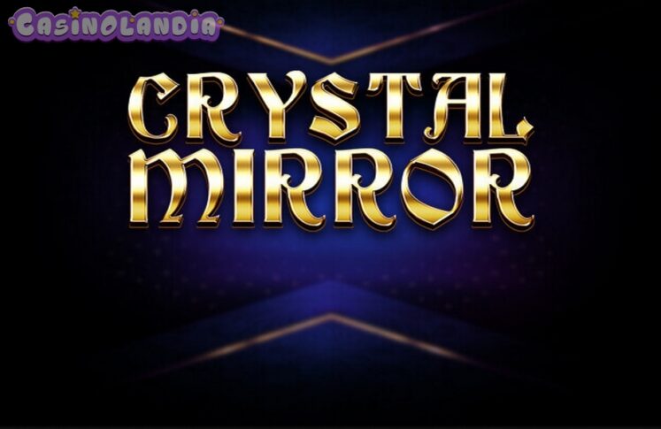 Crystal Mirror by Red Tiger