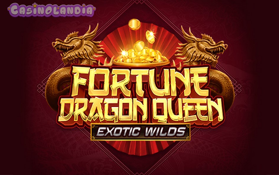 Fortune Dragon Queen Exotic Wilds by Armadillo Studios