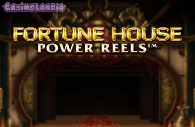 Fortune House Power Reels by Red Tiger