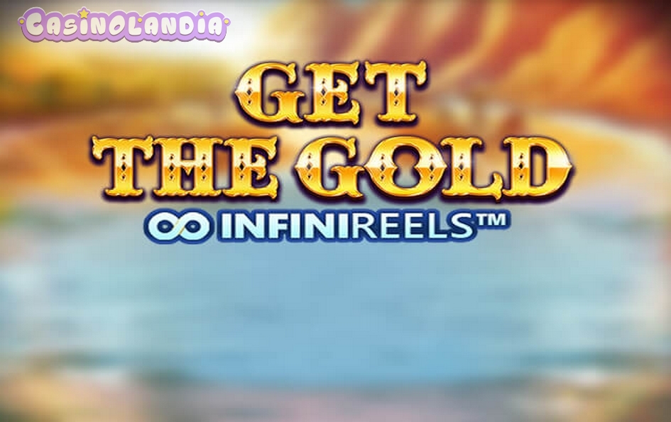 Get The Gold Infinireels by Red Tiger
