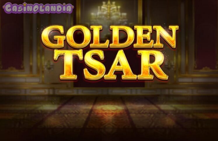 Golden Tsar by Red Tiger