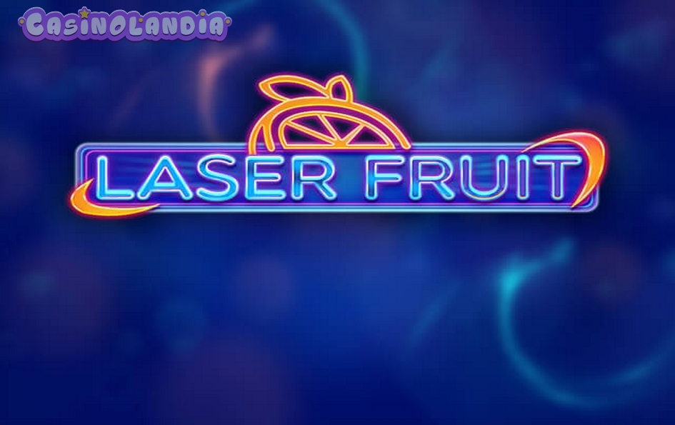 Laser Fruit by Red Tiger