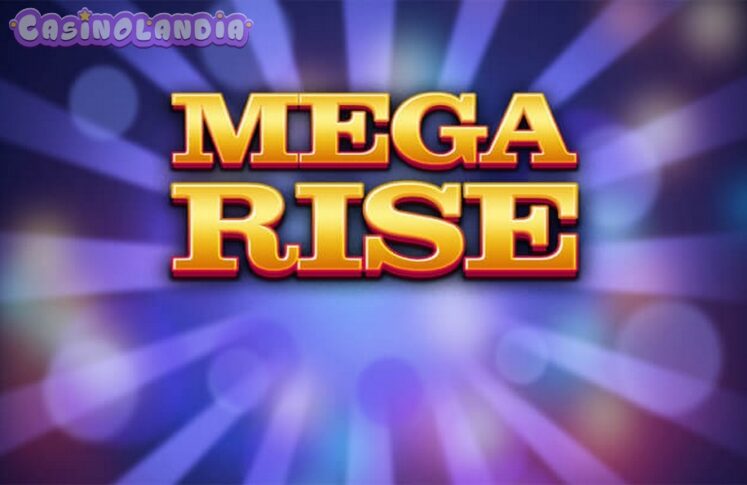 Mega Rise by Red Tiger