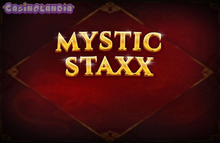 Mystic Staxx by Red Tiger