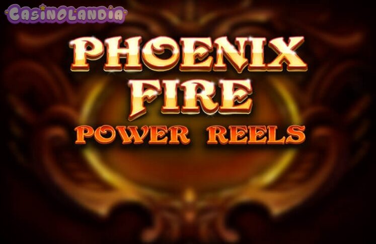 Phoenix Fire Power Reels by Red Tiger