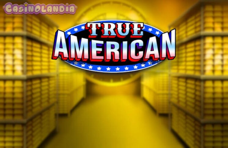 True American by WorldMatch