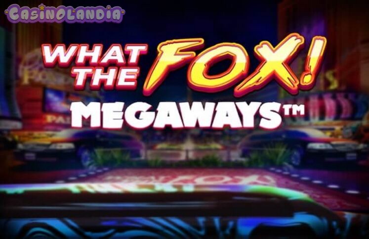 What The Fox Megaways by Red Tiger