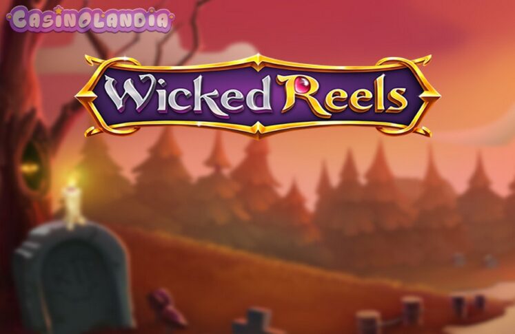 Wicked Reels by WorldMatch