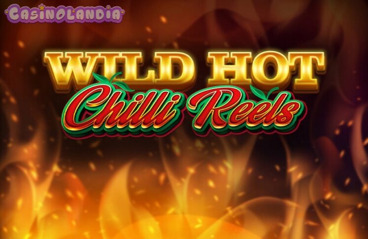 Wild Hot Chilli Reels by Red Tiger