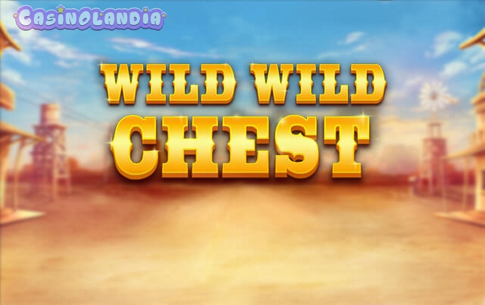 Wild Wild Chest by Red Tiger