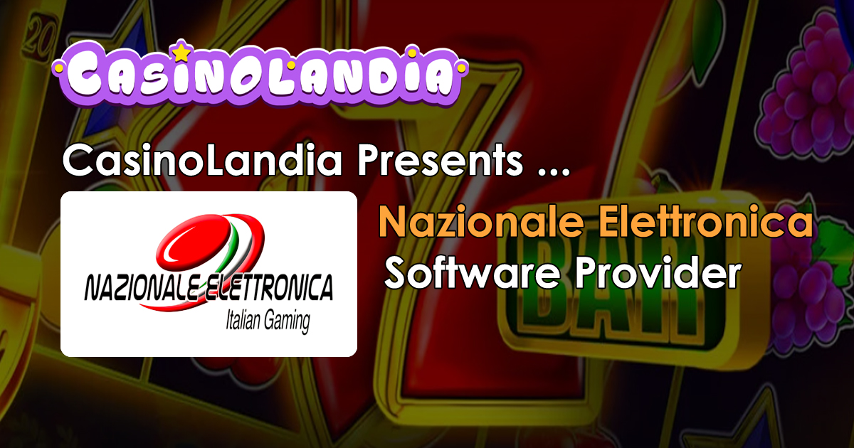 Nazionale Elettronica | + Best Casinos and + Slots 2025 | CasinoLandia