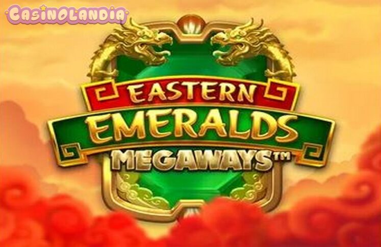 Eastern Emeralds Megaways by Quickspin