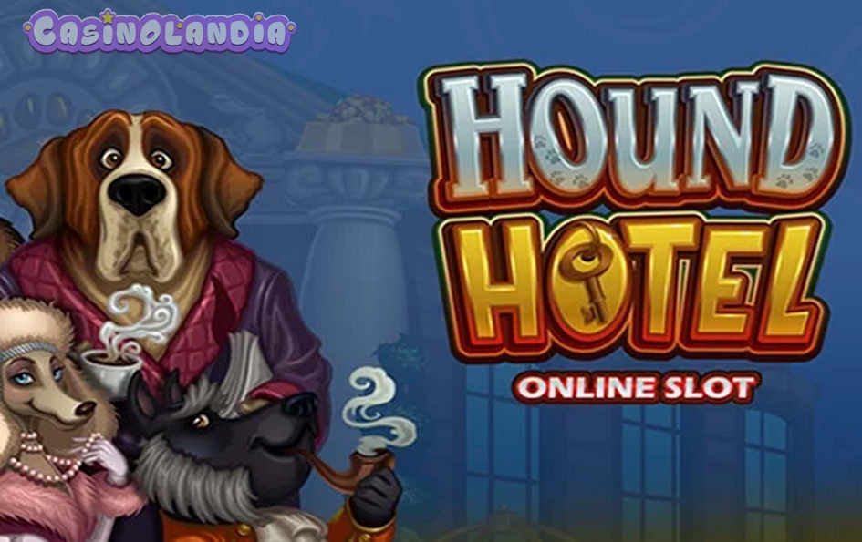 Hound Hotel by Microgaming
